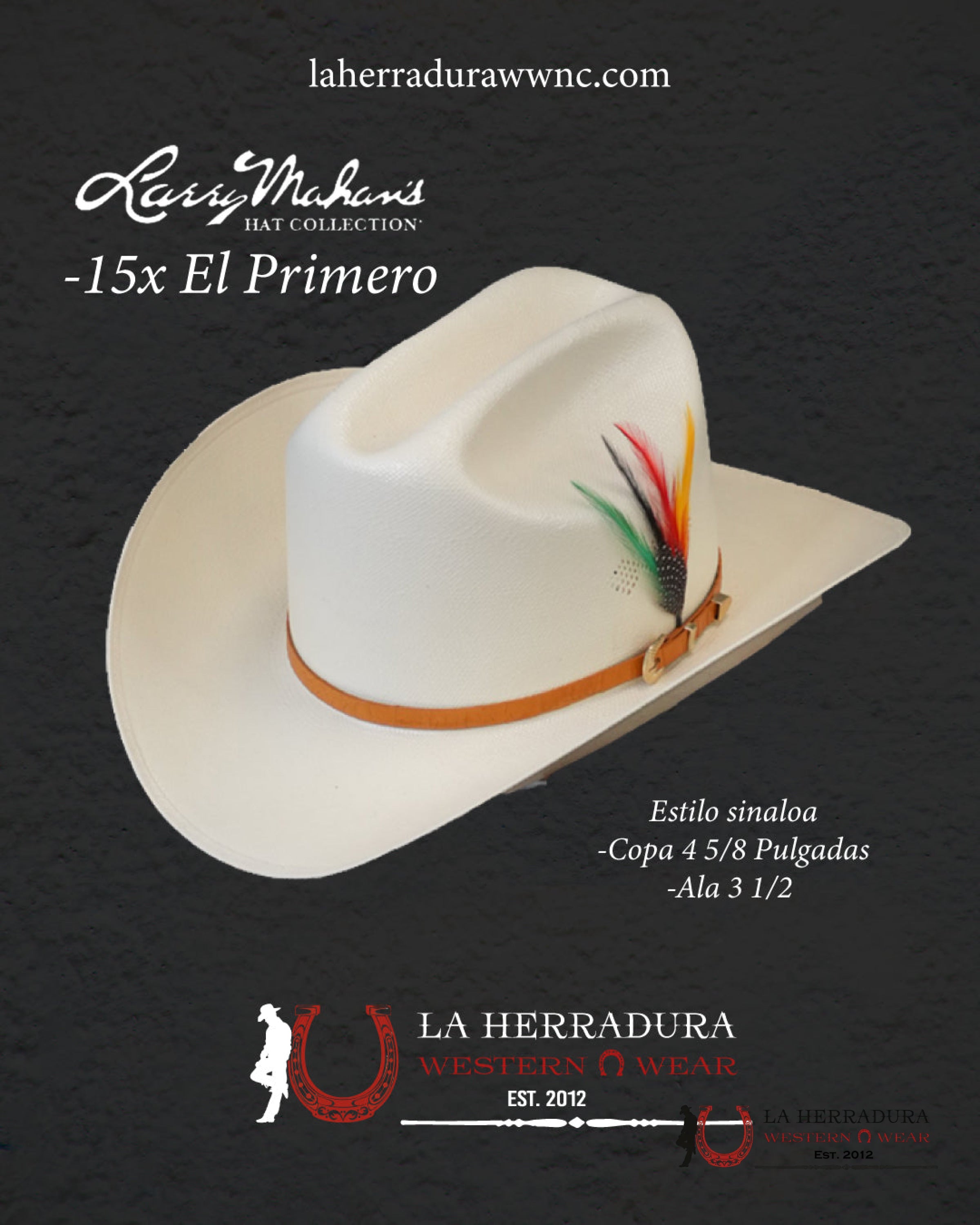 Larry Mahan’s Straw Hats El Primero BTCUP / Sinaloa Style 15x Copa Chica TEJANA