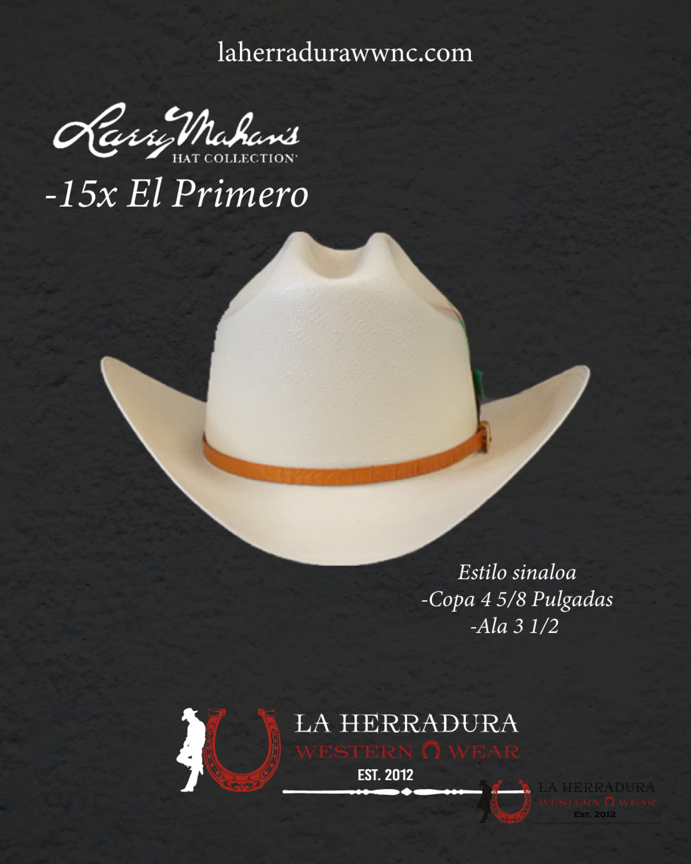 Larry Mahan’s Straw Hats El Primero BTCUP / Sinaloa Style 15x Copa Chica TEJANA